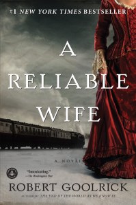 A Reliable Wife by Robert Goolrick, Review
