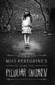 Ransom Riggs Miss Peregrines Home for Peculiar Children